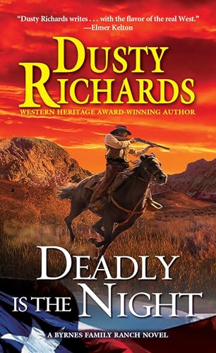 Beispielbild fr Deadly Is the Night (A Byrnes Family Ranch Novel) zum Verkauf von Isle of Books