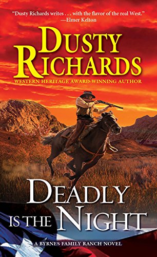 Imagen de archivo de Deadly Is the Night (A Byrnes Family Ranch Novel) a la venta por SecondSale