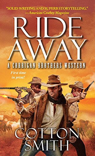 Imagen de archivo de Ride Away (A Corrigan Brothers Western) a la venta por Your Online Bookstore