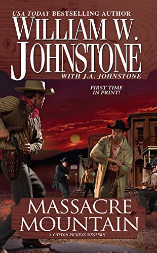 Imagen de archivo de Massacre Mountain:: A Cotton Pickens Western a la venta por Hawking Books