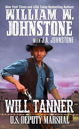 

Will Tanner: U.S. Deputy Marshal (A Will Tanner Western) [first edition]