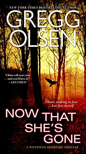 9780786038664: Now That She's Gone (A Waterman & Stark Thriller)