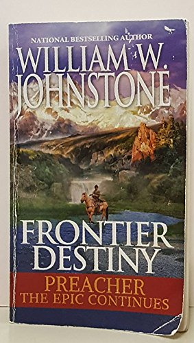Beispielbild fr Frontier Destiny - Preacher: The Epic Continues - Forty Guns West and Blackfoot Messiah zum Verkauf von Gulf Coast Books