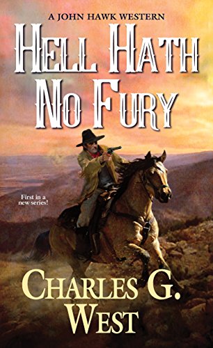 Stock image for Hell Hath No Fury (A John Hawk Western) for sale by SecondSale