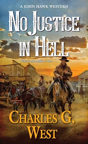 Stock image for No Justice in Hell (A John Hawk Western) for sale by SecondSale