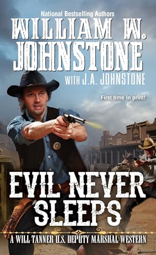 Stock image for Evil Never Sleeps (A Will Tanner Western) for sale by SecondSale