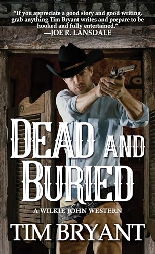 Beispielbild fr Dead and Buried (A Wilkie John Western) zum Verkauf von SecondSale