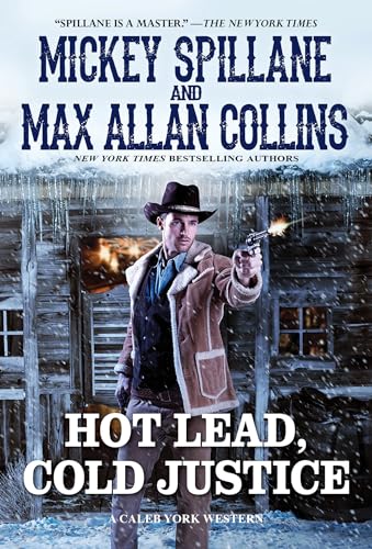 Imagen de archivo de Hot Lead, Cold Justice (A Caleb York Western) a la venta por Bookmonger.Ltd