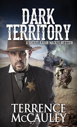 Stock image for Dark Territory (A Sheriff Aaron Mackey Western) for sale by Reliant Bookstore