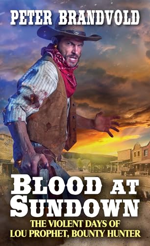 Stock image for Blood at Sundown (Lou Prophet, Bounty Hunter) for sale by Wonder Book