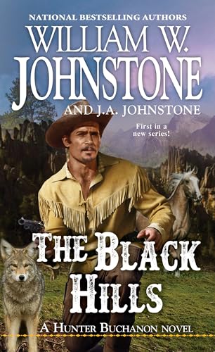 Imagen de archivo de The Black Hills (A Hunter Buchanon Black Hills Western) a la venta por Gulf Coast Books