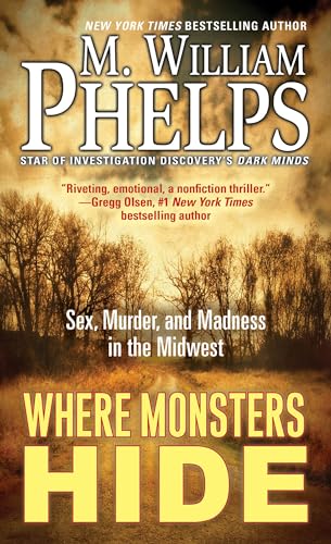 Stock image for Where Monsters Hide: Sex, Murder, and Madness in the Midwest for sale by Bulk Book Warehouse