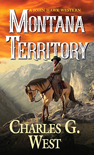 Stock image for Montana Territory (John Hawk Western): 3 for sale by WorldofBooks