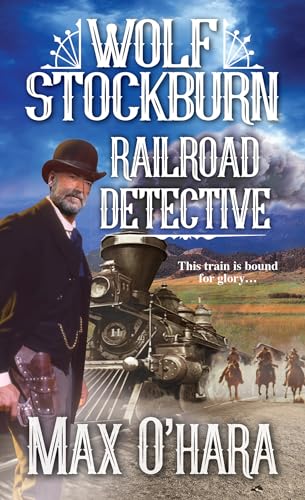 Imagen de archivo de Wolf Stockburn, Railroad Detective a la venta por SecondSale