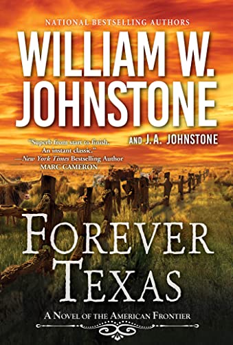 Imagen de archivo de Forever Texas: A Thrilling Western Novel of the American Frontier (A Forever Texas Novel) a la venta por Reliant Bookstore