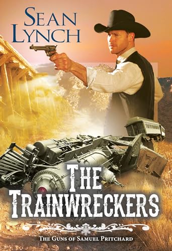 Beispielbild fr The Trainwreckers (The Guns of Samuel Pritchard) zum Verkauf von Wonder Book