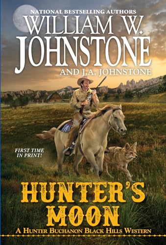 Beispielbild fr Hunter's Moon (A Hunter Buchanon Black Hills Western) zum Verkauf von Gulf Coast Books