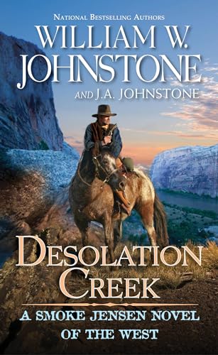 Imagen de archivo de Desolation Creek (A Smoke Jensen Novel of the West) a la venta por PlumCircle