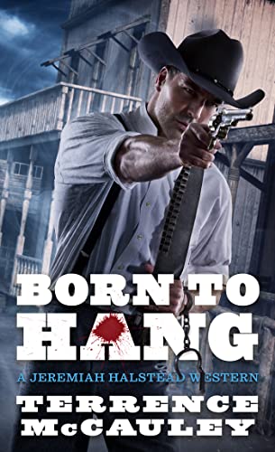 9780786050062: Born to Hang: 4 (A Jeremiah Halstead Western)