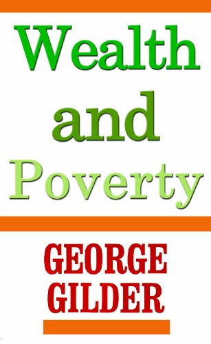 9780786100101: Wealth and Poverty