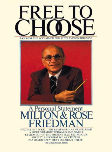 Free to Choose: A Personal Statement (9780786100217) by Milton Friedman; Rose Friedman