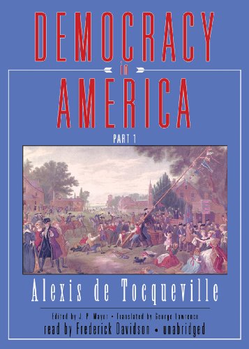 Democracy in America, Pt. 1 (13 Cassettes) (9780786100736) by Tocqueville, Alexis De