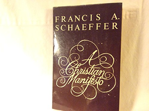 A Christian Manifesto and Pollution and the Death of Man (Order No. 1133) (9780786101481) by Schaeffer, Francis; Shaffer, Jack