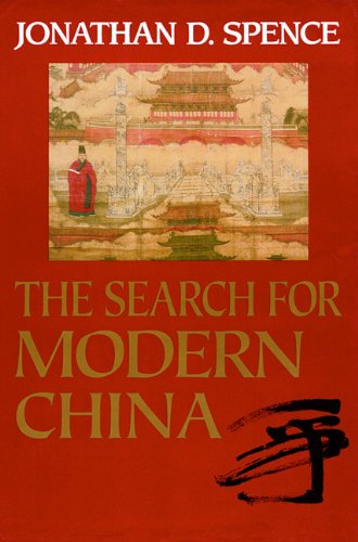 The Search for Modern China (Part 2 of 2) (9780786102228) by Jonathan D. Spence