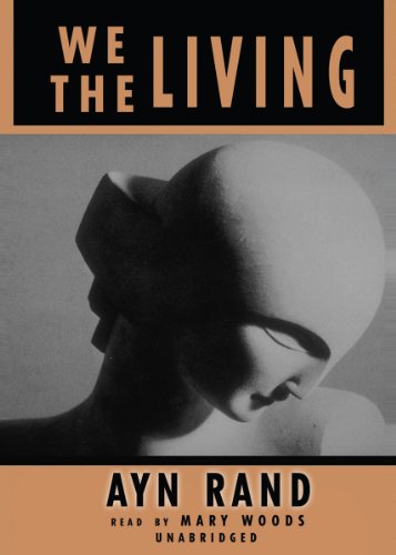 We the Living (Library Edition) (9780786102594) by Ayn Rand