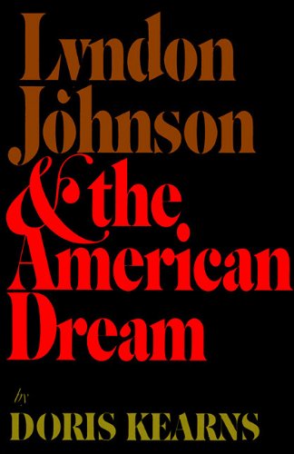 Lyndon Johnson & the American Dream (9780786104147) by Goodwin, Doris Kearns