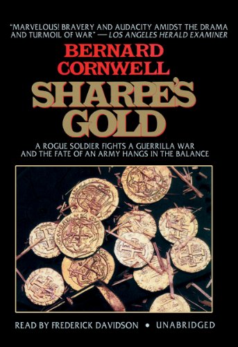 Stock image for Sharpe's Gold: Richard Sharpe and the Destruction of Almeida, 1810 (Richard Sharpe Adventure Series ) for sale by The Yard Sale Store