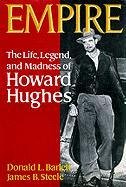 Imagen de archivo de Empire: The Life, Legend, and Madness of Howard Hughes a la venta por The Yard Sale Store