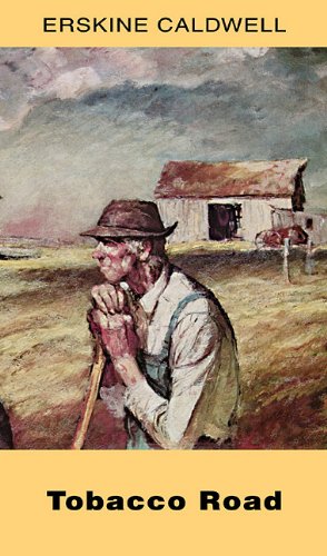 Tobacco Road by Erskine Caldwell Tobacco Road by Erskine Caldwell