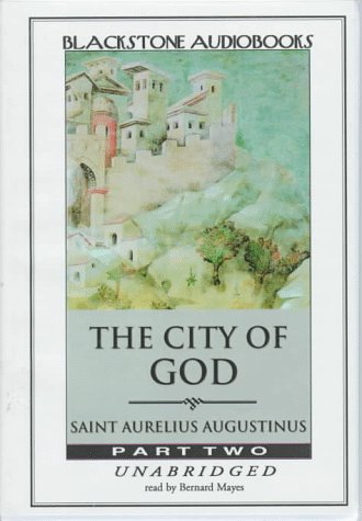 The City of God (Part 2) (9780786108183) by Augustine, Saint, Bishop Of Hippo