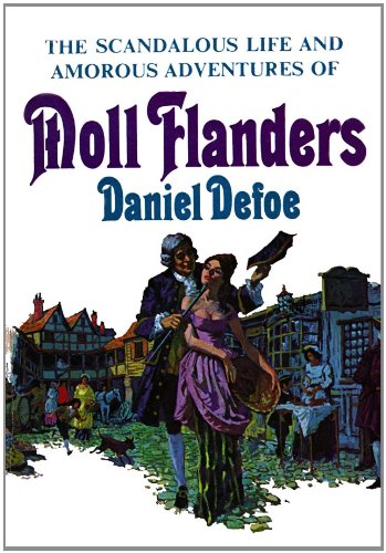 Stock image for Moll Flanders. The Scandalous Life and Amorous Adventures for sale by Smith Family Bookstore Downtown