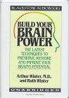 Build Your Brain Power: The Latest Techniques to Preserve, Restore and Improve Your Brain's Potential (9780786109203) by Winter, Arthur; Winter, Ruth