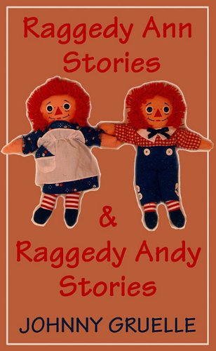 Raggedy Ann Stories and Raggedy Andy Stories (Library Edition) (9780786110193) by Johnny Gruelle