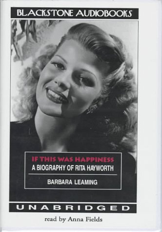 9780786110728: If This Was Happiness: Biography of Rita Hayworth