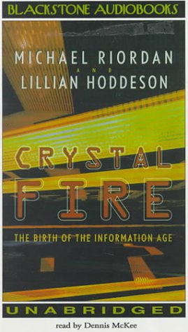 Crystal Fire: The Birth of the Information Age (9780786113750) by Riordan, Michael; Hoddeson, Lillian