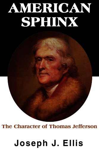 Stock image for AMERICAN SPHINX the Character of Thomas Jefferson Unabridged for sale by Gian Luigi Fine Books