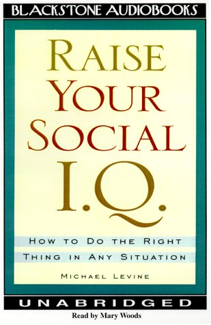 Raise Your Social IQ: Library Edition (9780786116881) by Levine, Michael