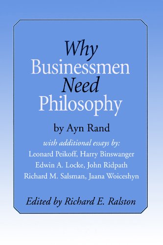 Why Businessmen Need Philosophy (9780786117901) by Rand, Ayn; O'Malley, Susan