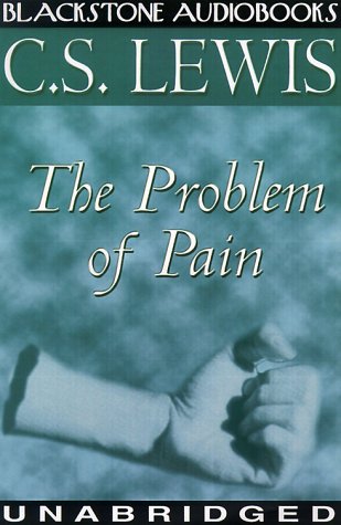 the problem with pain by cs lewis the problem with pain by cs lewis
