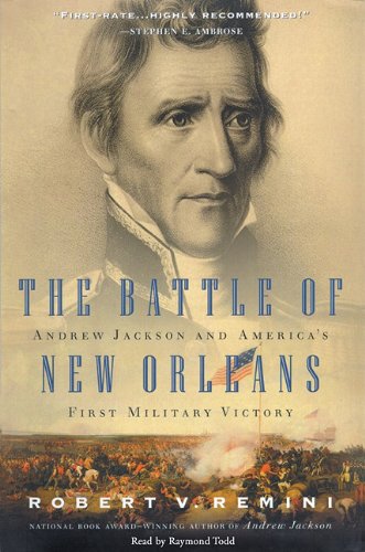 Imagen de archivo de Battle of New Orleans: Andrew Jackson and America's First Military Victory a la venta por The Yard Sale Store