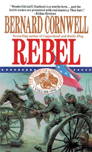 Stock image for REBEL the Starbuck Chronicles Volume One for sale by Gian Luigi Fine Books