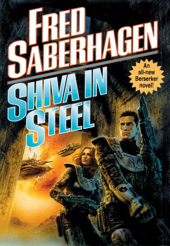 Shiva in Steel: Library Edition (9780786119387) by Saberhagen, Fred