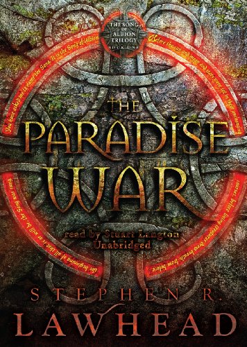 The Paradise War (The Song of Albion trilogy, Book 1)(Library Edition) (9780786123230) by Stephen R. Lawhead