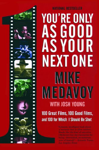 You're Only As Good As Your Next One: Library Edition (9780786126293) by Medavoy, Mike
