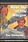 Meet Me at the Morgue (9780786126934) by MacDonald, Ross