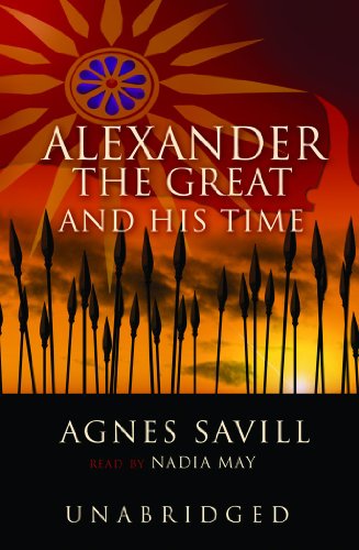 Stock image for Alexander the Great & His Time (Movie Tie-In) for sale by Celt Books